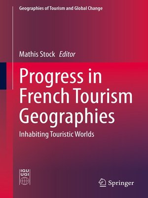cover image of Progress in French Tourism Geographies